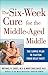 Algopix Similar Product 12 - The 6Week Cure for the MiddleAged