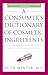 Algopix Similar Product 16 - A Consumers Dictionary of Cosmetic