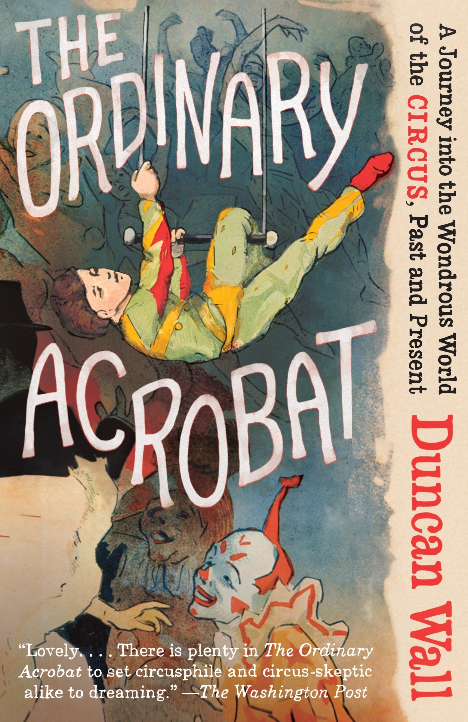 Algopix Similar Product 3 - The Ordinary Acrobat A Journey Into