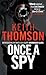 Algopix Similar Product 20 - Once A Spy A Novel Drummond and Clark