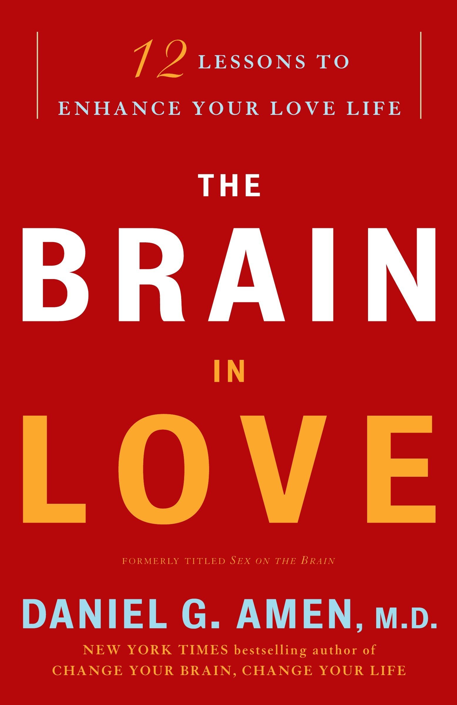 Algopix Similar Product 11 - The Brain in Love 12 Lessons to