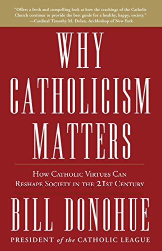 Algopix Similar Product 3 - Why Catholicism Matters How Catholic