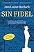 Algopix Similar Product 10 - Sin Fidel Los ultimos anos de Fidel