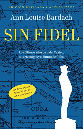Algopix Similar Product 5 - Sin Fidel Los ultimos anos de Fidel