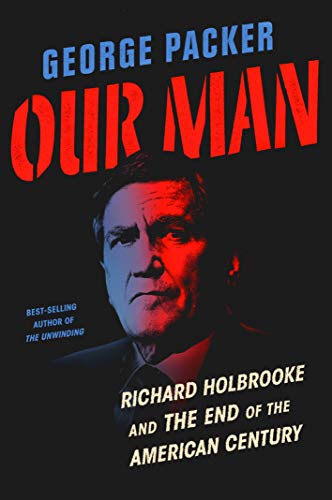 Algopix Similar Product 16 - Our Man Richard Holbrooke and the End