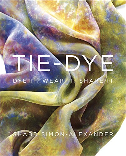 Algopix Similar Product 8 - Tie-Dye: Dye It, Wear It, Share It