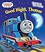 Algopix Similar Product 18 - GOOD NIGHT,THOMAS-GL