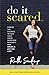 Algopix Similar Product 3 - Do It Scared Finding the Courage to