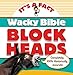 Algopix Similar Product 4 - Wacky Bible Blockheads Can you believe