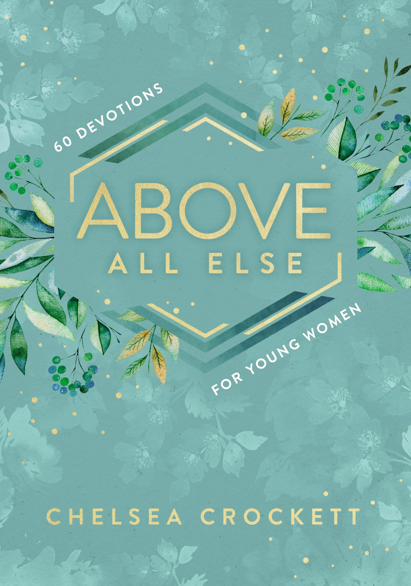 Algopix Similar Product 7 - Above All Else 60 Devotions for Young