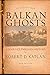 Algopix Similar Product 13 - Balkan Ghosts A Journey Through