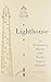 Algopix Similar Product 14 - Lighthouse An Illuminating History of