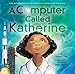 Algopix Similar Product 19 - A Computer Called Katherine How
