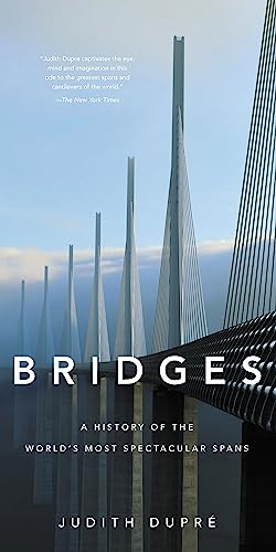 Algopix Similar Product 12 - Bridges A History of the Worlds Most