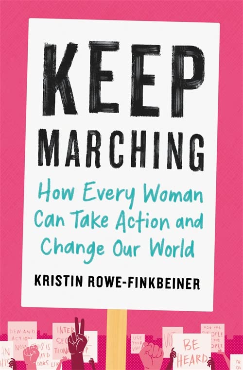 Algopix Similar Product 7 - Keep Marching How Every Woman Can Take
