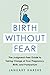 Algopix Similar Product 6 - Birth Without Fear The JudgmentFree