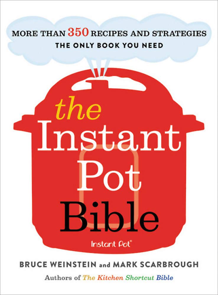 Algopix Similar Product 4 - The Instant Pot Bible More than 350