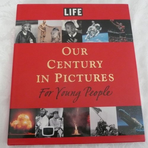 Algopix Similar Product 9 - LIFE Our Century in Pictures for Young