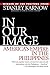 Algopix Similar Product 18 - In Our Image Americas Empire in the