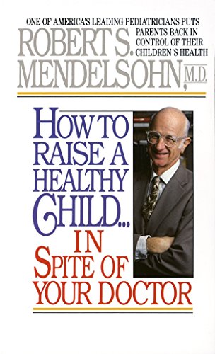 Algopix Similar Product 12 - How to Raise a Healthy Child in Spite