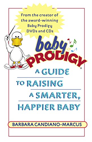 Algopix Similar Product 4 - Baby Prodigy A Guide to Raising a