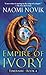 Algopix Similar Product 7 - Empire of Ivory (Temeraire, Book 4)