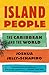 Algopix Similar Product 16 - Island People The Caribbean and the