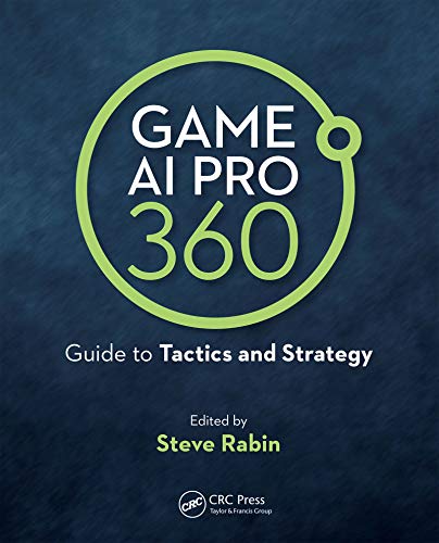 Algopix Similar Product 10 - Game AI Pro 360 Guide to Tactics and
