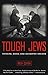 Algopix Similar Product 15 - Tough Jews  Fathers Sons and