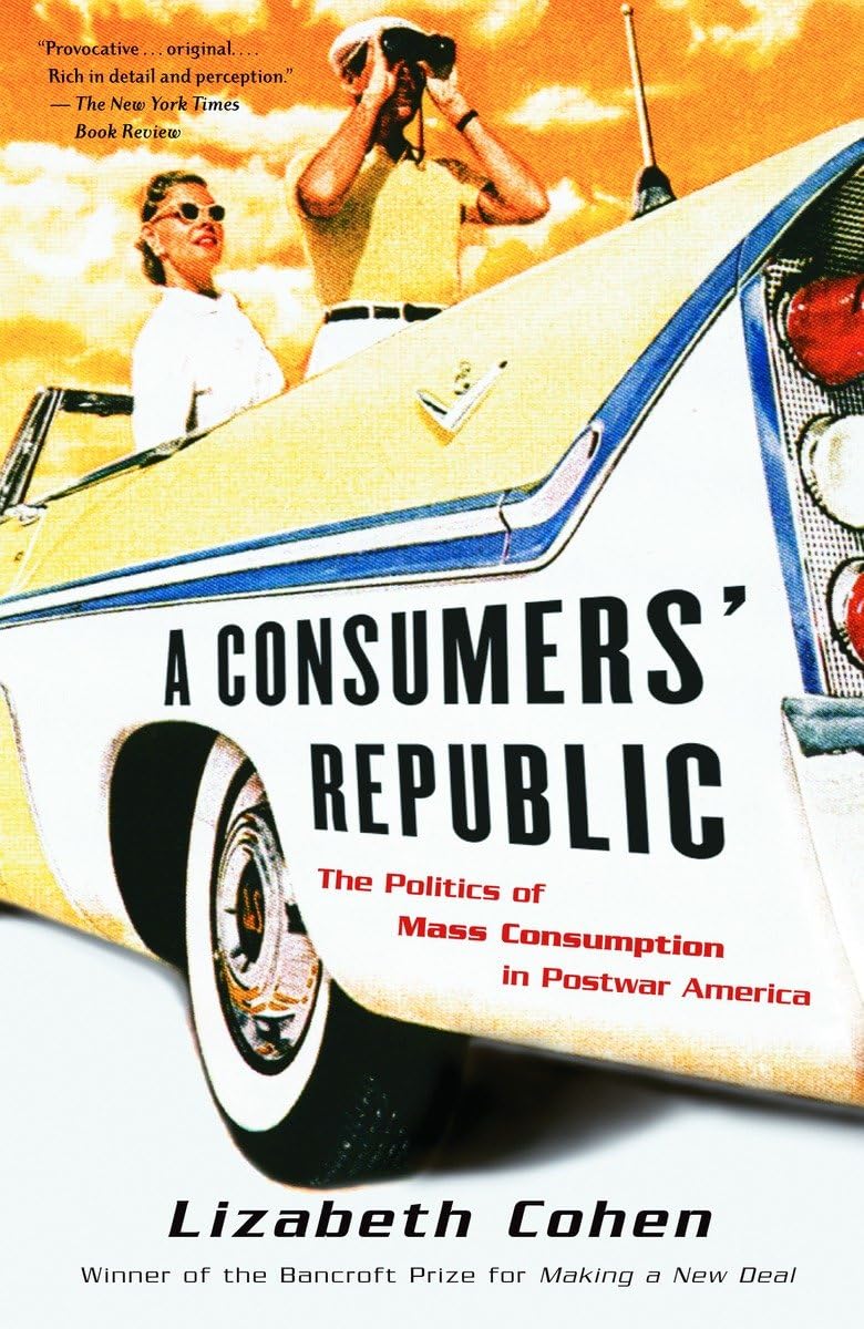 Algopix Similar Product 18 - A Consumers Republic The Politics of
