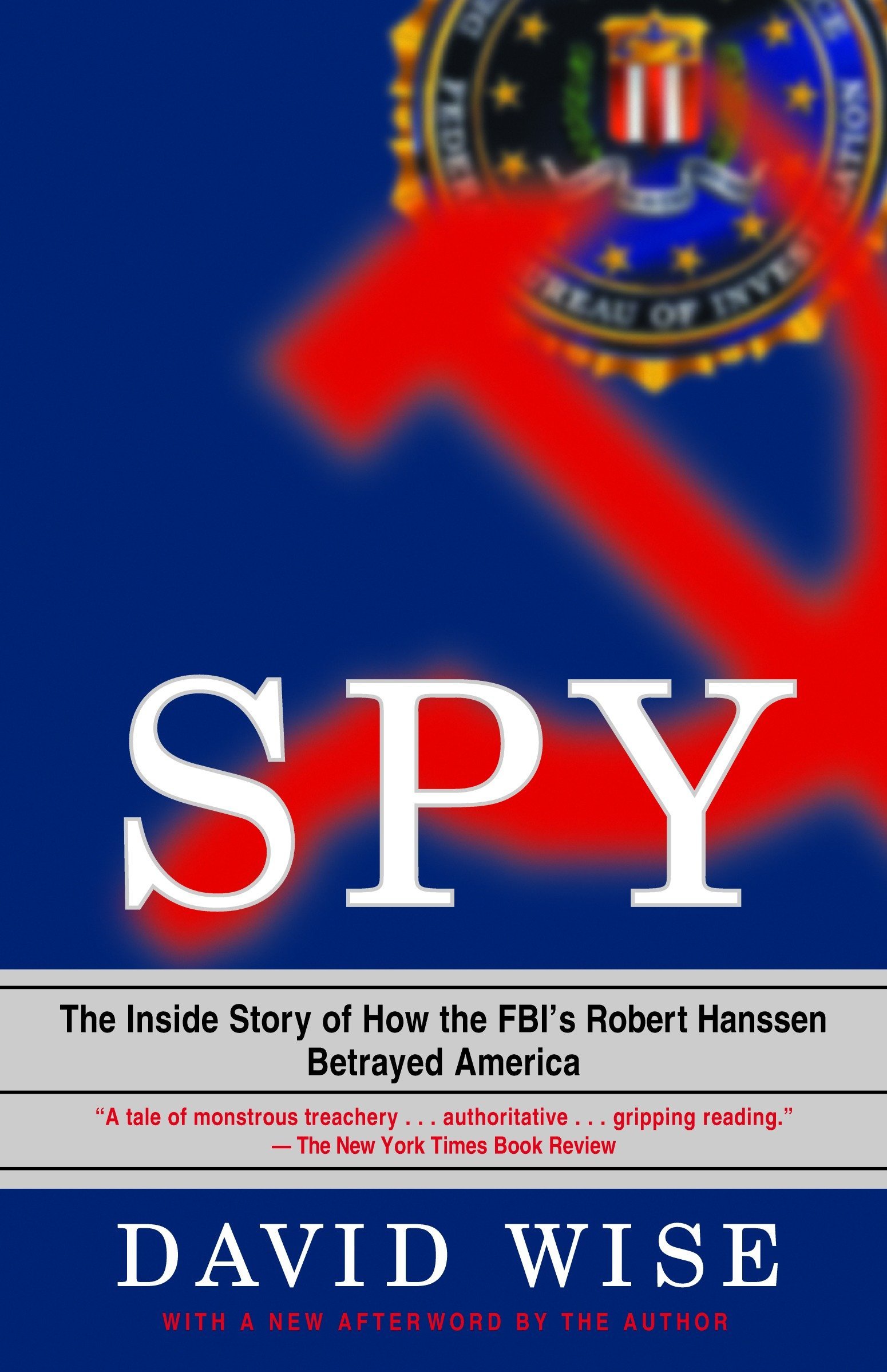 Algopix Similar Product 8 - Spy The Inside Story of How the FBIs