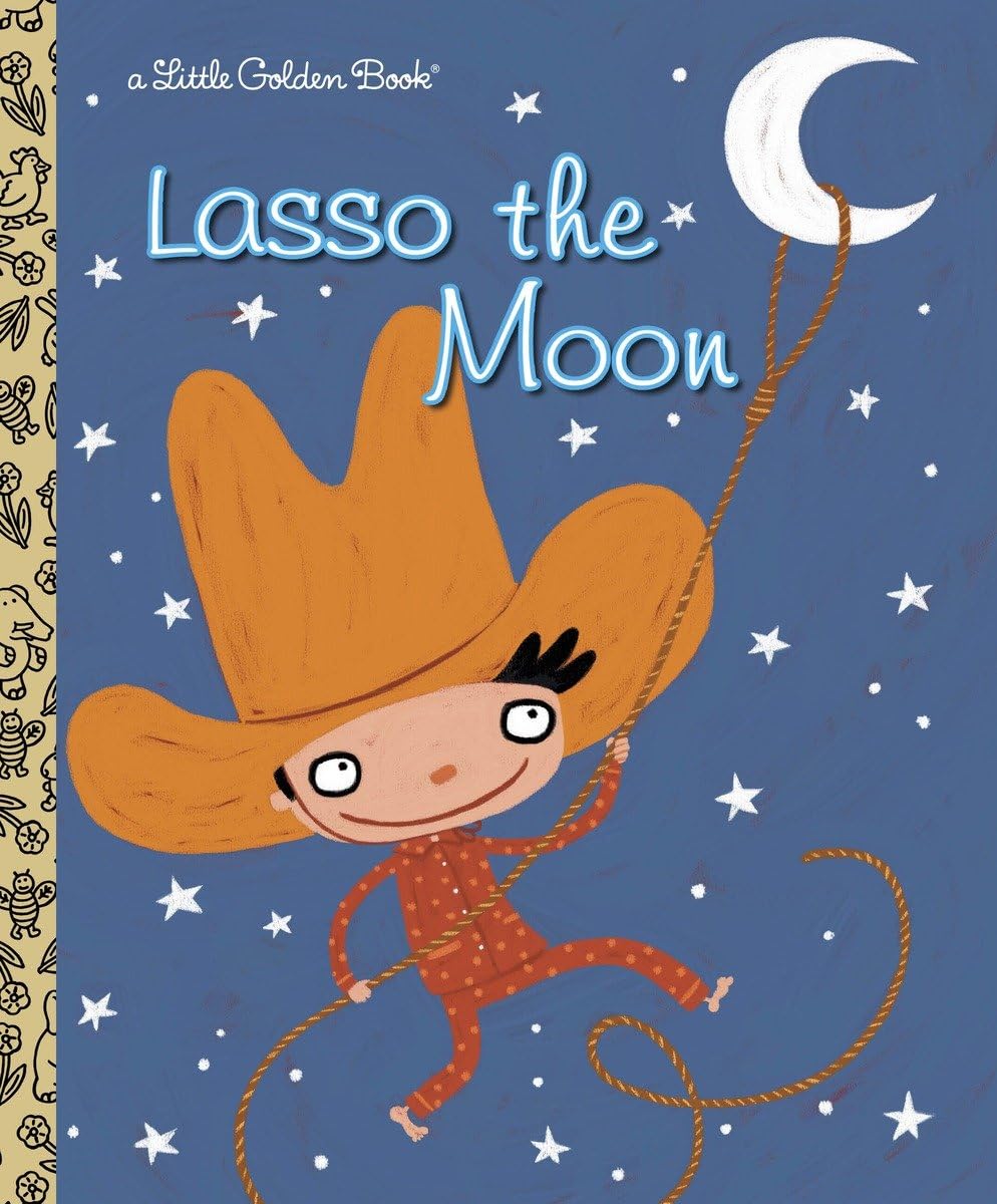Algopix Similar Product 14 - Lasso the Moon (Little Golden Book)