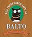 Algopix Similar Product 1 - The Incredible Life of Balto