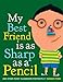 Algopix Similar Product 16 - My Best Friend Is As Sharp As a Pencil