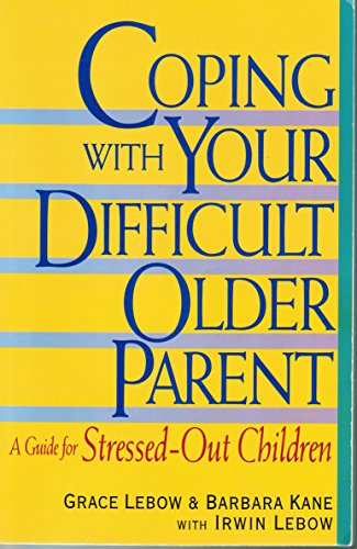 Algopix Similar Product 13 - Coping With Your Difficult Older Parent