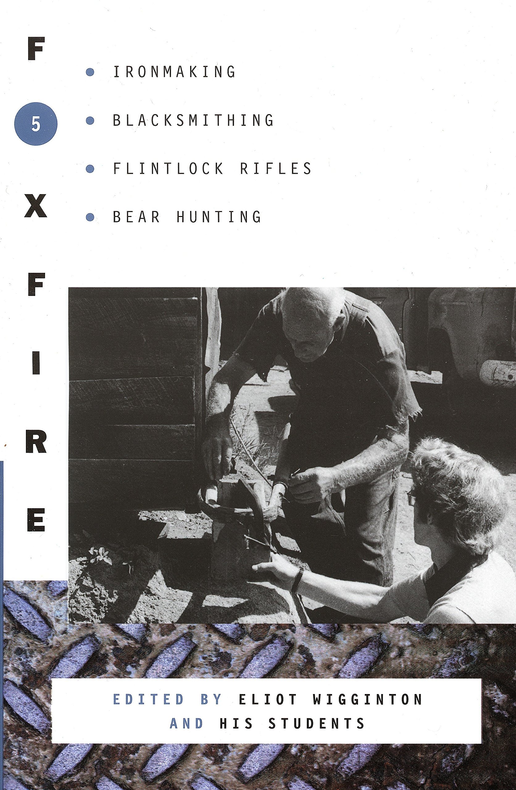 Algopix Similar Product 5 - Foxfire 5 Ironmaking Blacksmithing