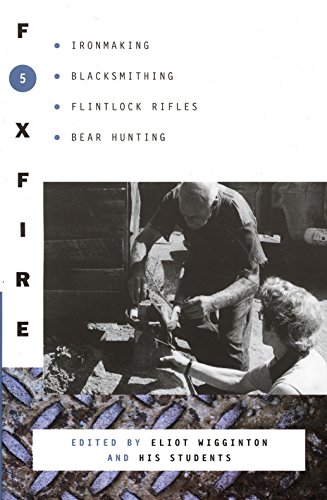 Algopix Similar Product 13 - Foxfire 5 Ironmaking Blacksmithing