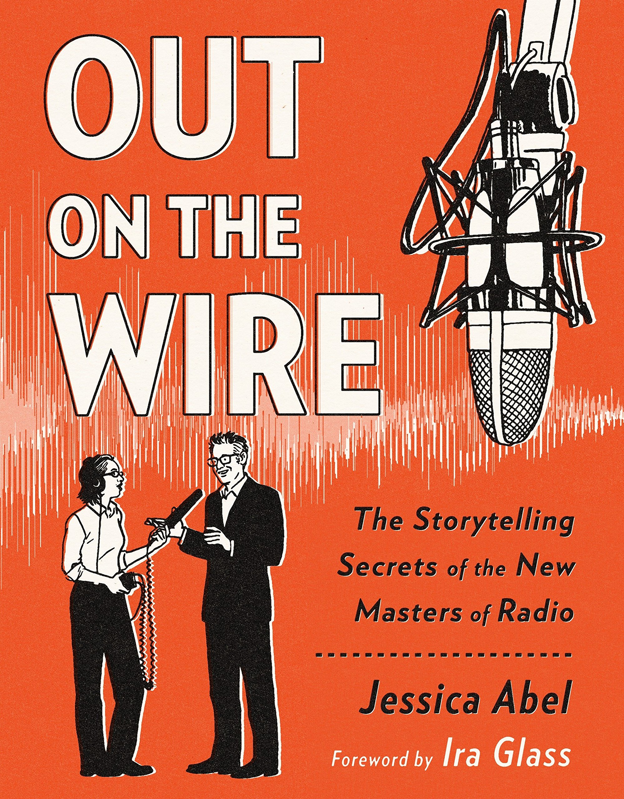 Algopix Similar Product 4 - Out on the Wire The Storytelling