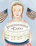 Algopix Similar Product 5 - Independence Cake A Revolutionary