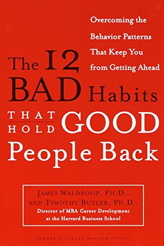 Algopix Similar Product 17 - The 12 Bad Habits That Hold Good People