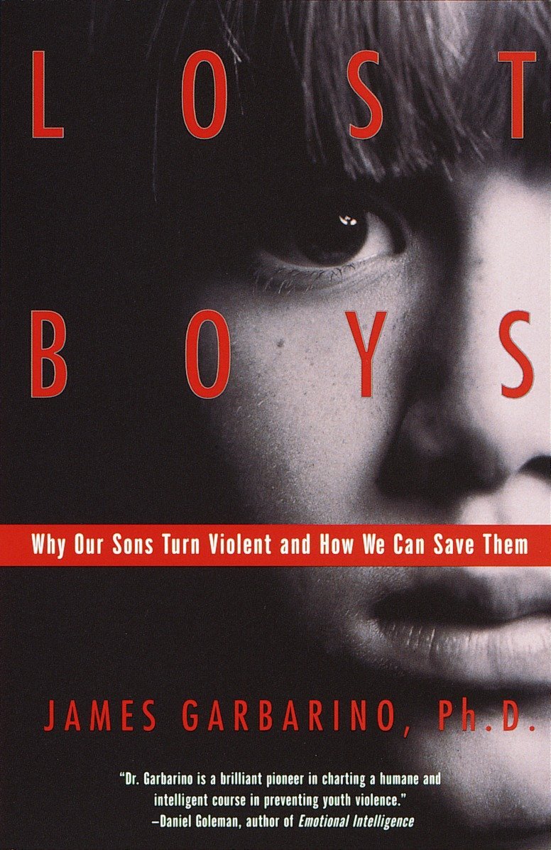 Algopix Similar Product 19 - Lost Boys Why Our Sons Turn Violent
