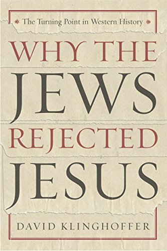 Algopix Similar Product 16 - Why the Jews Rejected Jesus The