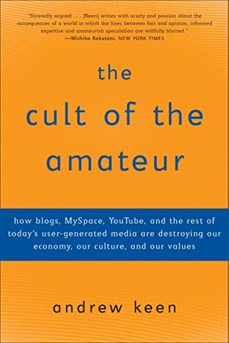 Algopix Similar Product 15 - The Cult of the Amateur How blogs