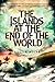 Algopix Similar Product 10 - The Islands at the End of the World