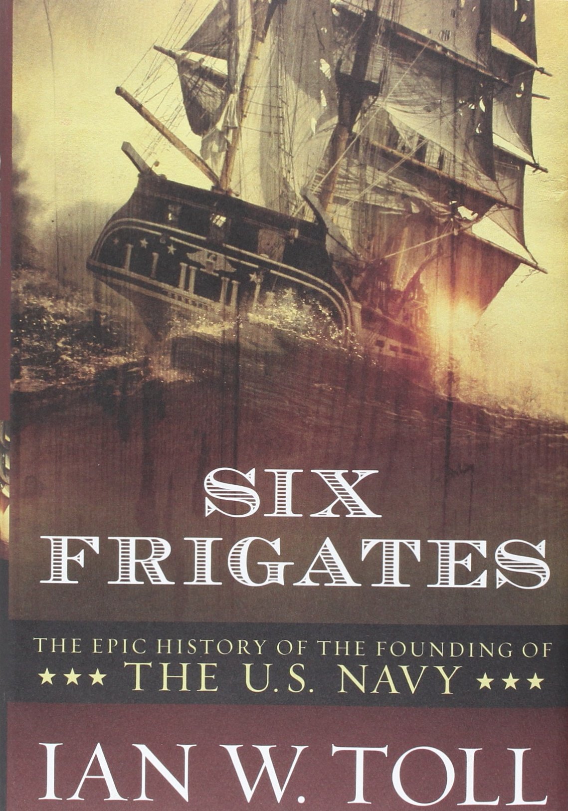 Algopix Similar Product 11 - Six Frigates The Epic History of the