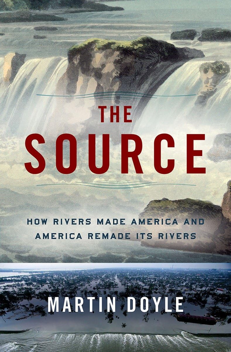 Algopix Similar Product 10 - The Source How Rivers Made America and