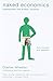 Algopix Similar Product 20 - Naked Economics Undressing the Dismal