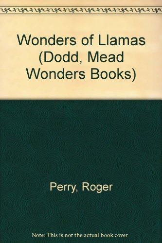 Algopix Similar Product 1 - Wonders of Llamas Dodd Mead Wonders
