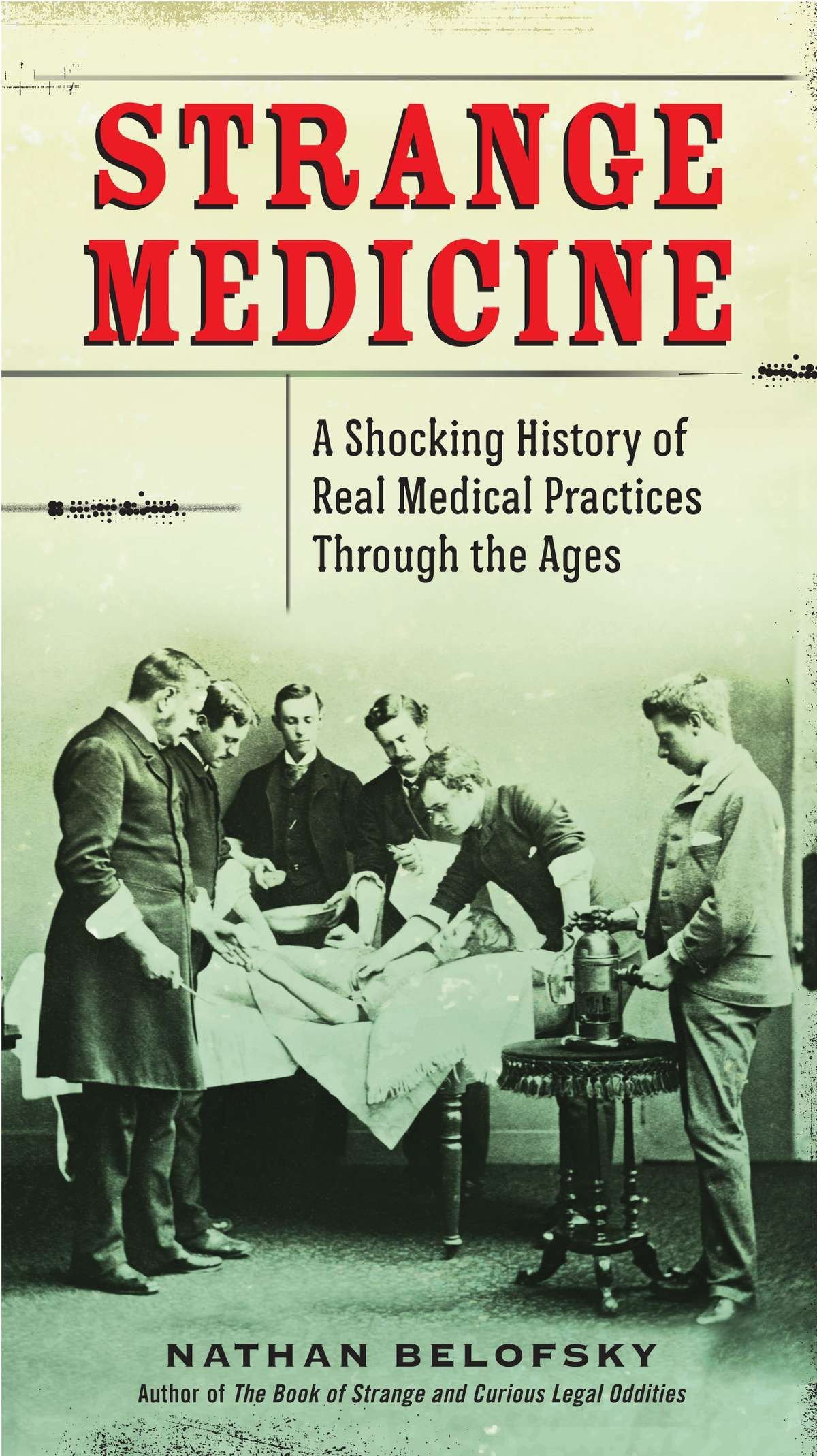 Algopix Similar Product 18 - Strange Medicine A Shocking History of