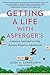 Algopix Similar Product 19 - Getting a Life with Aspergers Lessons